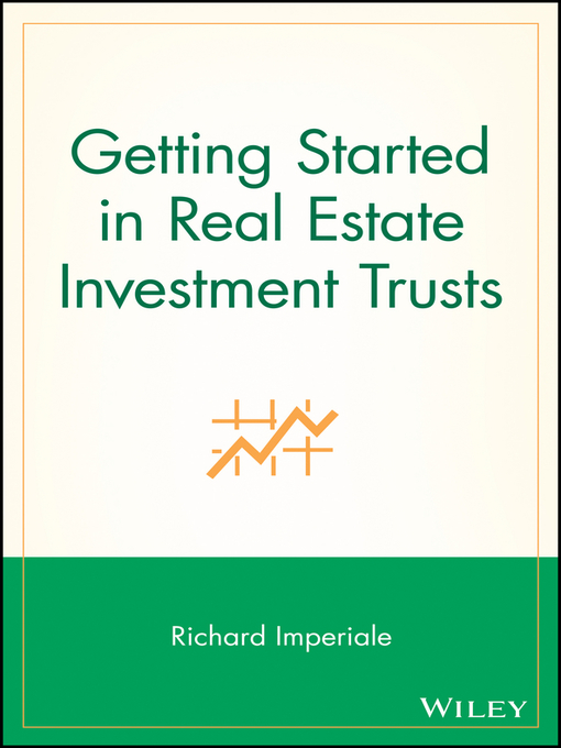 Title details for Getting Started in Real Estate Investment Trusts by Richard Imperiale - Available